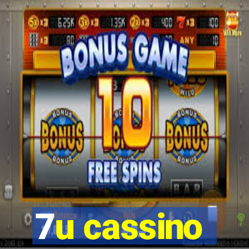 7u cassino